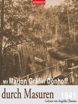 cover image of Hörreisen--Mit Marion Gräfin Dönhoff durch Masuren (Gekürzt)